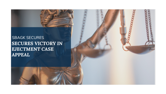 Secures Victory in Ejectment Case Appeal